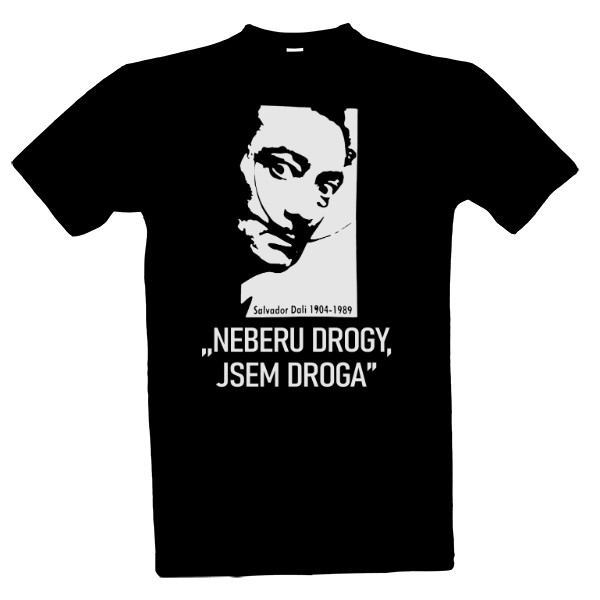 Tričko s potiskem Salvador Dalí - Neberu drogy, jsem droga